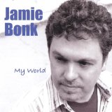 Jamie Bonk Lyrics Jamie Bonk
