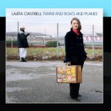 Trains and Boats and Planes Lyrics Laura Cantrell