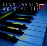 Working It! Lyrics Lynn Cannon