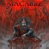 Grim Scary Tales Lyrics Macabre