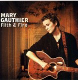 Filth & Fire Lyrics Mary Gauthier