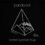 Northern Automatic Music Lyrics Panda Riot