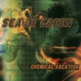 Chemical Vacation Lyrics Sea Of Green