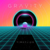 Gravity (Single) Lyrics Timeflies