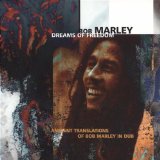Dreams of Freedom: Ambient Translations of Bob Marley in Dub Lyrics BOB MARLEY