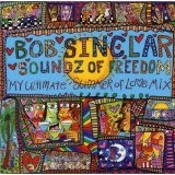 Soundz Of Freedom Lyrics Bob Sinclar