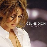 My Love Lyrics Celine Dion