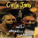 Oddities Abnormalities & Curiosities Lyrics Circle Jerks