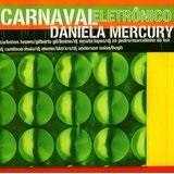 Carnaval Eletrônico Lyrics Daniela Mercury