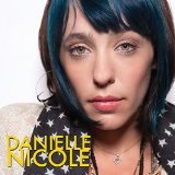 Danielle Nicole Lyrics Danielle Nicole