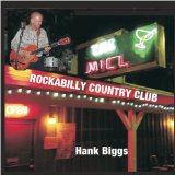 Rockabilly Country Club Lyrics Hank Biggs