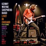 Live! In Chicago Lyrics Kenny Wayne Shepherd