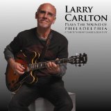 Plays The Sound Of Philadelphia Lyrics Larry Carlton