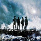 Ocean Head Lyrics Latin Quarter