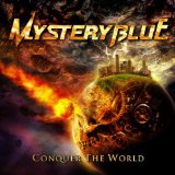 Conquer The World Lyrics Mystery Blue