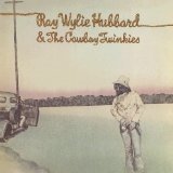 Ray Wylie Hubbard And The Cowboy Twinkies Lyrics Ray Wylie Hubbard