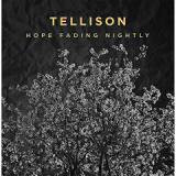 Hope Fading Nightly Lyrics Tellison
