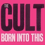 Born Into This Lyrics The Cult