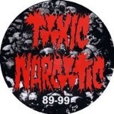 89-99 Lyrics Toxic Narcotic