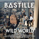 Wild World Lyrics Bastille