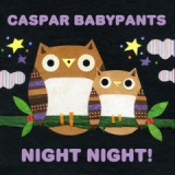 Night Night! Lyrics Caspar Babypants