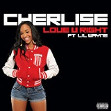 Love U Right (Single) Lyrics Cherlise