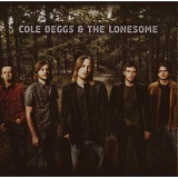 Cole Deggs And The Lonesome