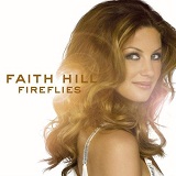 Fireflys Lyrics Faith Hill