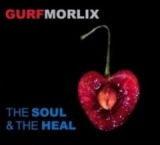 The Soul & The Heal Lyrics Gurf Morlix