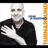 Turnaround Lyrics John Di Martino