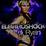 Electroshock Lyrics Kate Ryan