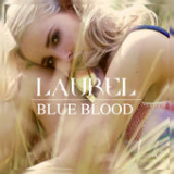 Blue Blood (Single) Lyrics Laurel