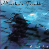 The Road Ahead Lyrics Martha's Trouble