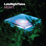 Late Night Tales: MGMT Lyrics MGMT