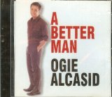 A Better Man Lyrics Ogie Alcasid