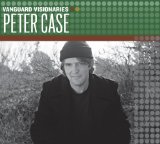Peter Case Lyrics Peter Case