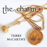 The Charm Lyrics Terry McCarthy