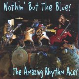Nothin' But the Blues Lyrics The Amazing Rhythm Aces