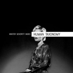 Human Taxonomy Lyrics Winter Severity Index