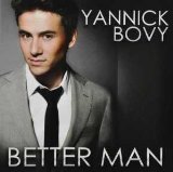 Better Man Lyrics Yannick Bovy
