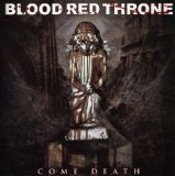 Come Death Lyrics Blood Red Throne
