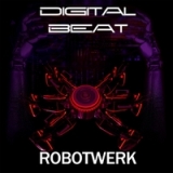 Robotwerk Lyrics Digital Beat