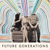 Future Generations Lyrics Future Generations