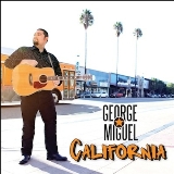 California Lyrics George Miguel