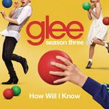 How Will I Know (Single) Lyrics Glee Cast