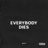 Everybody Dies (Single) Lyrics J. Cole