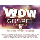 Wow Essentials 2: All-Time Favorite Christian Songs Lyrics Mac Powell And Cliff & Danielle Young