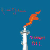 Midnight Oil Lyrics Michael T. Johnson