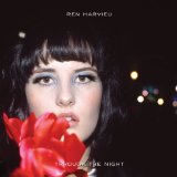 Through The Night Lyrics Ren Harvieu
