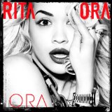 ORA Lyrics Rita Ora